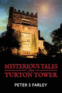 Front cover_Mysterious Tales From Turton Tower