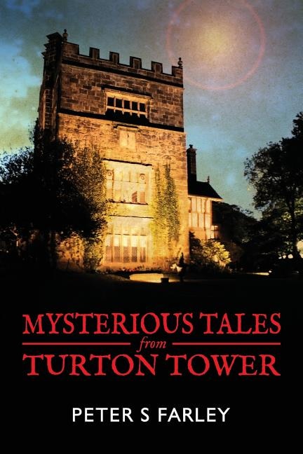 Front cover_Mysterious Tales From Turton Tower