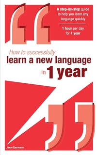 Front cover_How to successfully learn a new language in 1 year