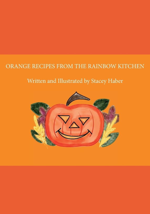 Front cover_Orange Recipes From the Rainbow Kitchen