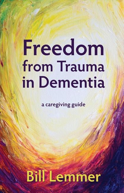 Couverture_Freedom from Trauma in Dementia