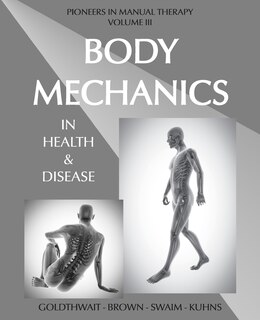 Front cover_Body Mechanics in Health and Disease