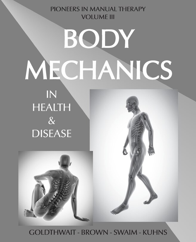 Front cover_Body Mechanics in Health and Disease