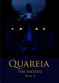 Quareia The Initiate: Book Eight