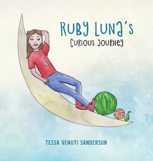 Ruby Luna's Curious Journey: A Girls' Anatomy Book Covering Puberty And Periods