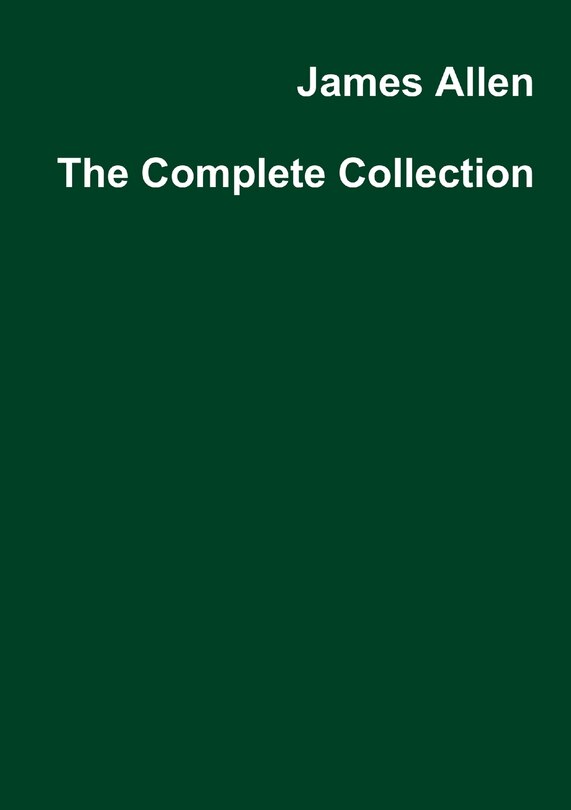 Front cover_James Allen The Complete Collection