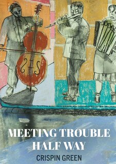 Couverture_Meeting Trouble Half Way