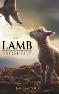 Front cover_The Lamb Prophecy