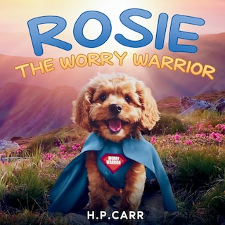 Couverture_Rosie The Worry Warrior