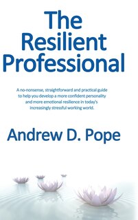 The Resilient Professional