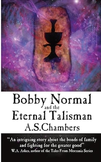 Front cover_Bobby Normal and the Eternal Talisman