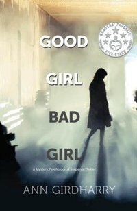 Good Girl Bad Girl: A Crime Thriller