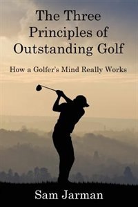 Front cover_The Three Principles of Outstanding Golf