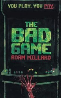 Front cover_The Bad Game