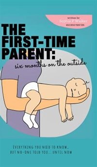 The First-Time Parent: Six Months on the Outside