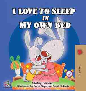 I Love to Sleep in My Own Bed by Shelley Admont