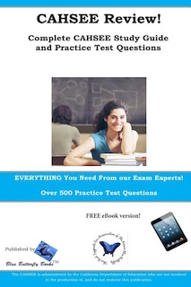 Front cover_CAHSEE Review! Complete CAHSEE Study Guide and Practice Test Questions