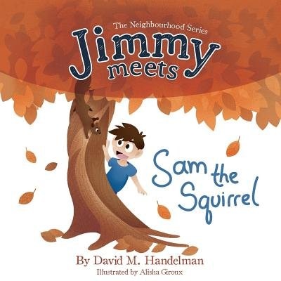 Front cover_Jimmy Meets Sam the Squirrel