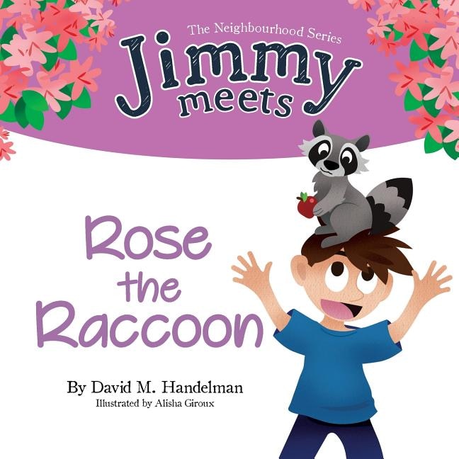 Front cover_Jimmy Meets Rose The Raccoon