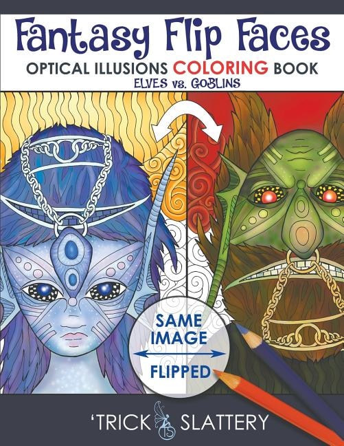 Fantasy Flip Faces: Optical Illusions Coloring Book (elves Vs. Goblins)