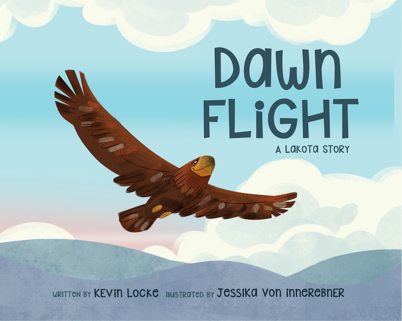 Front cover_Dawn Flight A Lakota Story