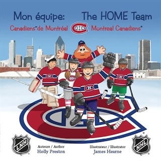 Mon equipe:Canadiens de Montreal The HOME Team Montreal Canadiens