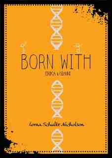 Born With: Erika And Gianni de Lorna Schultz Nicholson
