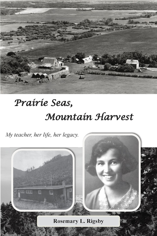 Front cover_Prairie Seas, Mountain Harvest