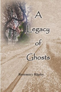 Front cover_A Legacy of Ghosts