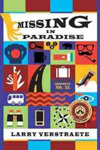Missing In Paradise by Larry Verstraete