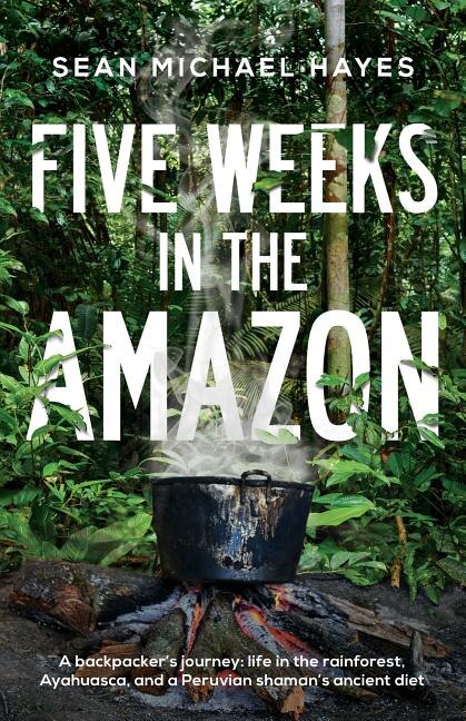 Front cover_Five Weeks In The Amazon