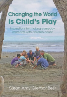 Front cover_Changing The World Is Child's Play
