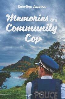 Front cover_Memories of a Community Cop