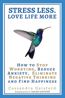 Front cover_Stress Less. Love Life More