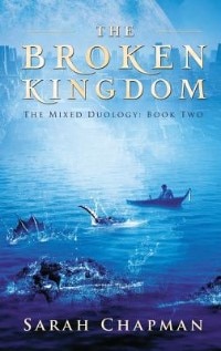 The Broken Kingdom: The Mixed Duology