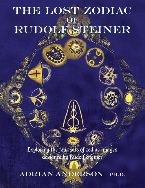 Front cover_The Lost Zodiac of Rudolf Steiner