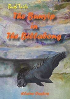 Front cover_The Bunyip in The Billabong