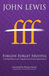 Front cover_Forgive Forget Fruitful