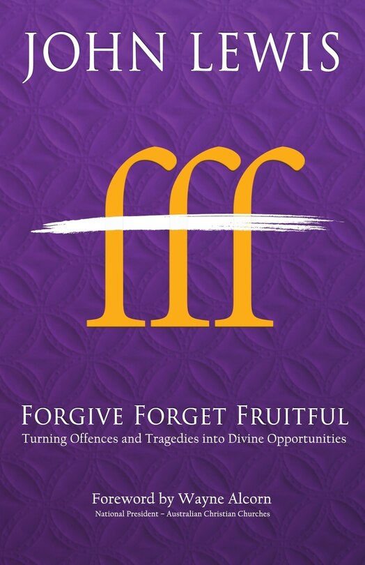 Front cover_Forgive Forget Fruitful
