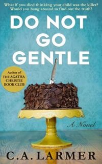 Do Not Go Gentle: A Posthumous Mystery