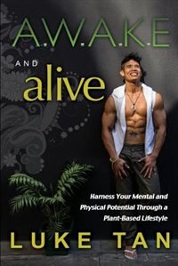 AWAKE and Alive