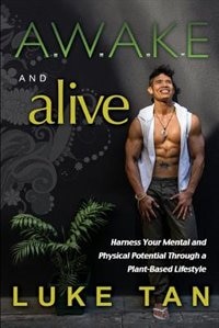 AWAKE and Alive