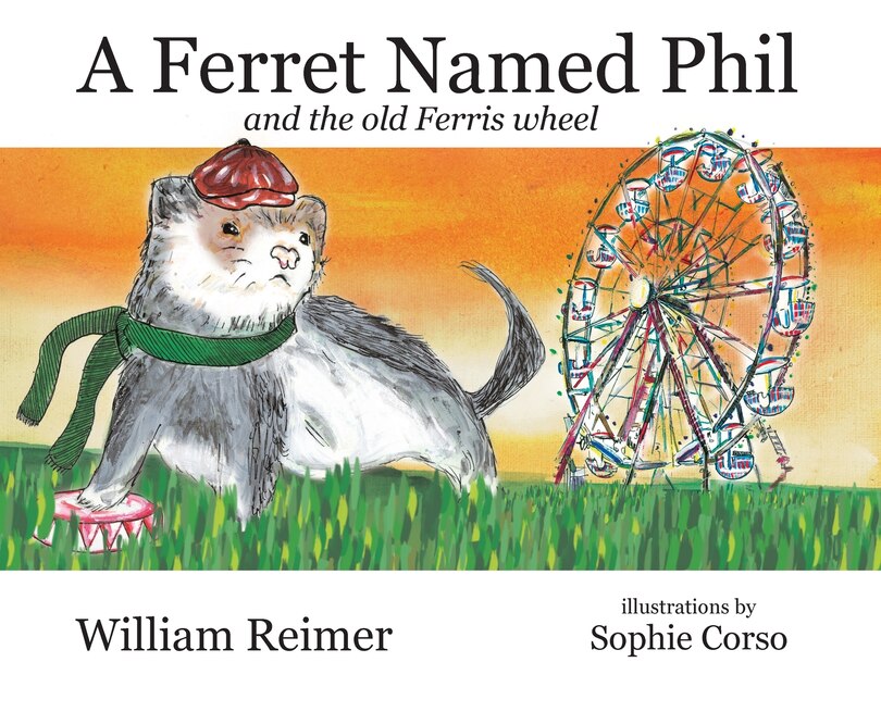 Couverture_A Ferret Named Phil and the Old Ferris Wheel