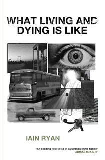 Front cover_What Living And Dying Is Like