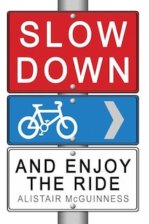 Front cover_Slow Down and Enjoy the Ride