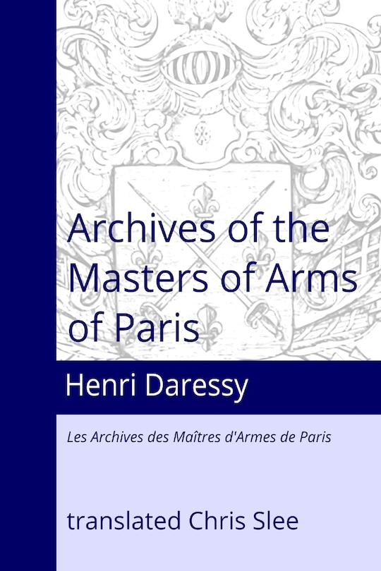 Front cover_Archives of the Masters of Arms of Paris