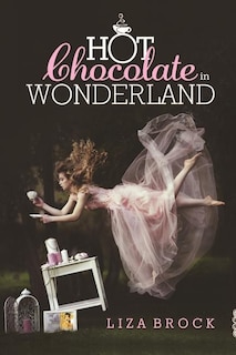 Front cover_Hot Chocolate in Wonderland