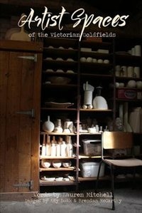Couverture_Artist Spaces Of The Victorian Goldfields