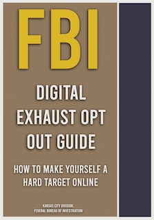 Front cover_FBI Digital Exhaust Opt Out Guide