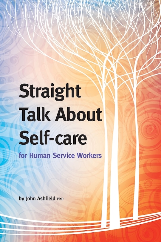 Couverture_Straight Talk About Self-care for Human Service Workers